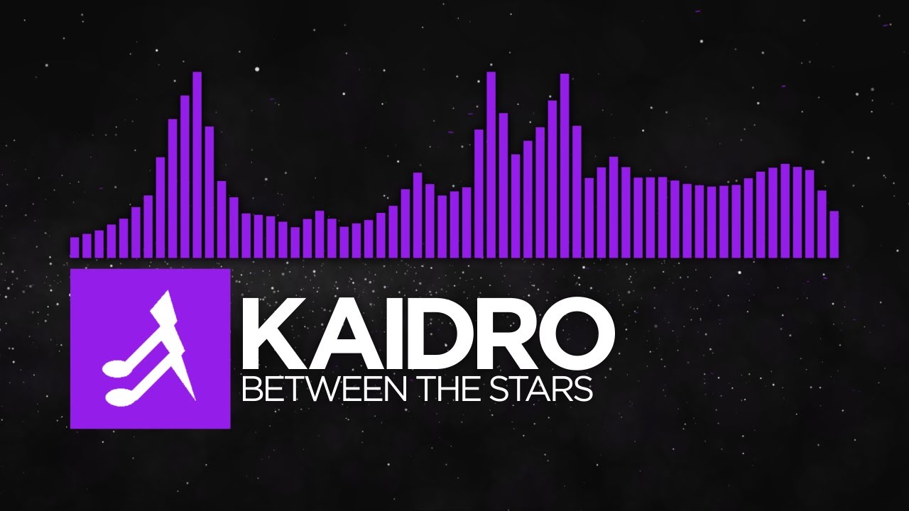 [Dubstep] - Kaidro - Between The Stars