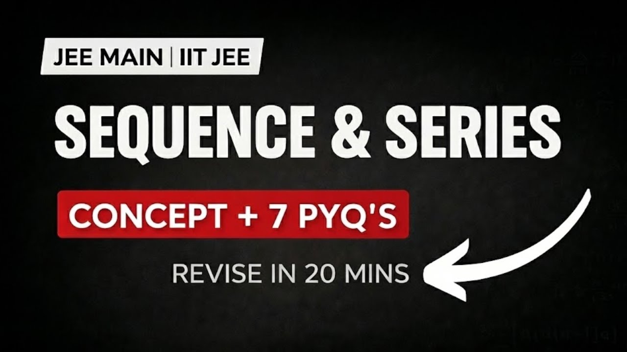 Rare on YouTube! | Sequence & Series One Shot (Part 2) | JEE Main 2026 ...