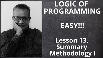 13  Summary Methodology I (Logic of Programming - Omar I Trejos B)