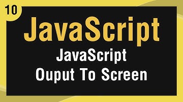 Learn JavaScript In Arabic #10 - Output Data To Screen