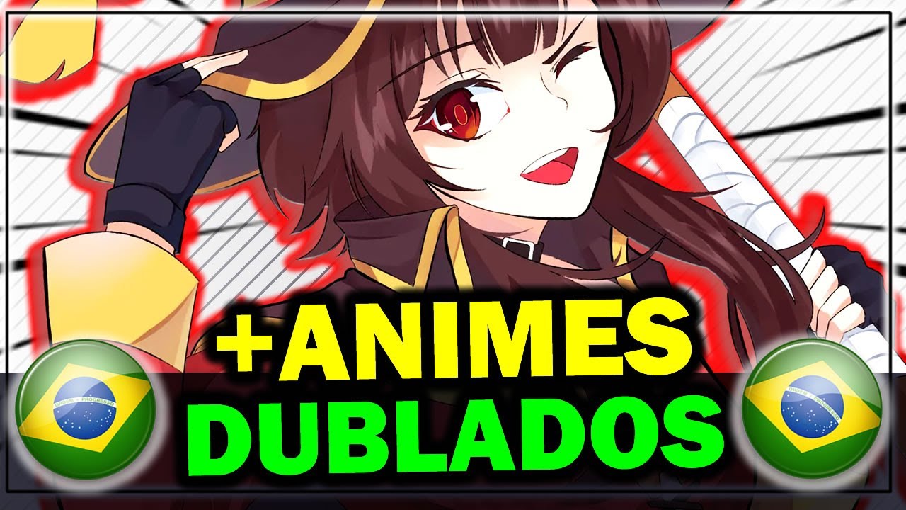 KONOSUBA MEGUMIN Dublado?  Shaman King Flowers Dublado? 