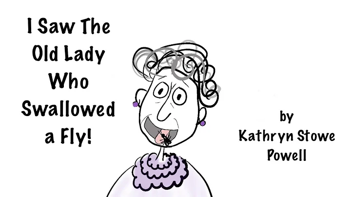 I Saw the Old Lady Who Swallowed a Fly! by Kathryn...