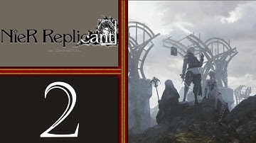 NieR Replicant playthrough pt2 - To the Lost Shrine! Meet Grimoire Weiss
