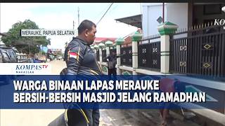 Download Lagu Warga Binaan Lapas Merauke Bersih Bersih Masjid Jelang Ramadhan MP3
