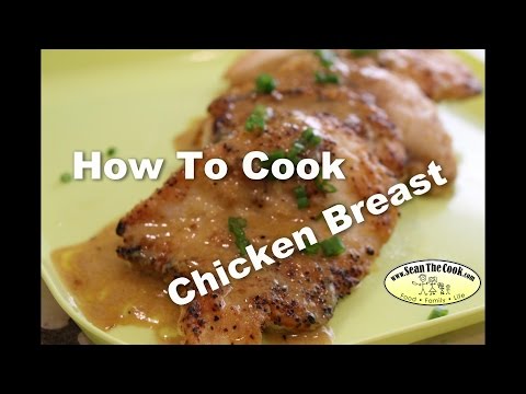 Chicken Breast w/Dijon, Butter & Lemon Sauce-SeanTheCook Episode 2