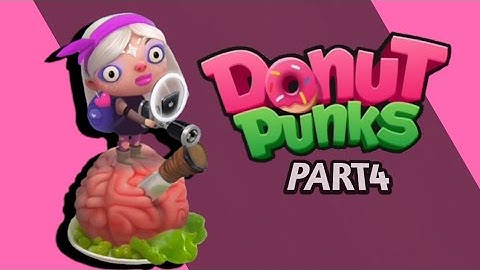 Donut Punks | Walkthrough Part 4 | Just Gameplay