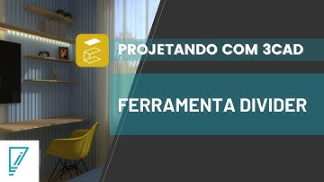 Projetando com 3Cad #04 | Ferramenta Divider