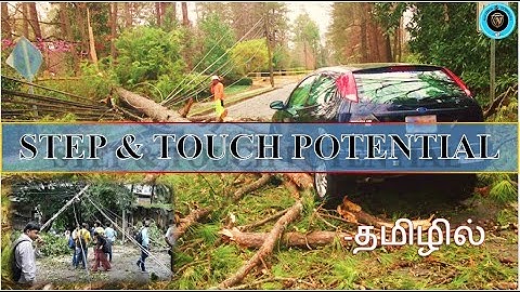 Step and Touch Potential explain in Tamil | சக்தி அமைப்பில் படி மற்றும் தொடு திறன் என்ன?