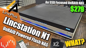 Lincplus Lincstation N1 SSD NAS Review - A Silent, UnRAID NAS?