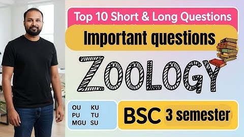 TOP 10 Zoölogie Korte & Lange Belangrijke Vragen 2025-26 BSc III 3e Sem. Imp OU KU TU PU MGU SU