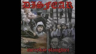 DISFEAR -  Everyday Slaughter  (LP. Full)