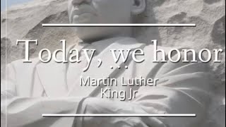 Today We Honor Martin Lither King Jr