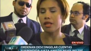 Ordenan descongelar cuentas suspendida jueza Awilda Reyes Beltré Awilda Ines Reyes Beltre