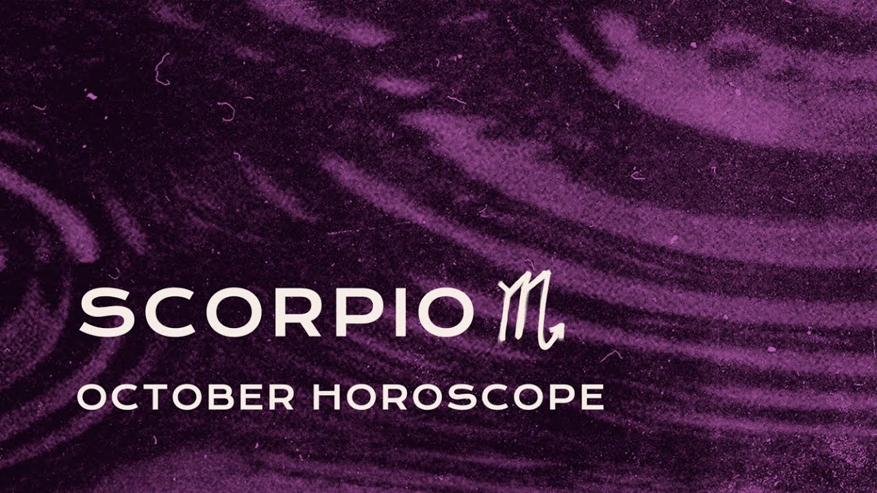 🦂 Scorpio October Horoscope
