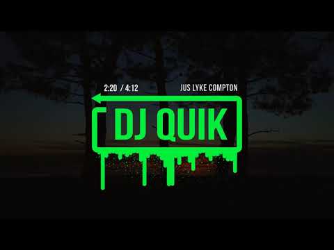 DJ Quik - Jus Lyke Compton