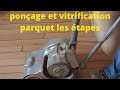 Parquet ponage et vitrification  les tapes