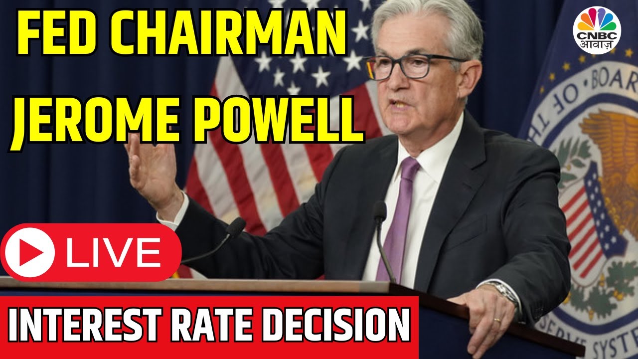 LIVE | Fed Chairman Jerome Powell on Interest Rate | FOMC Meeting | US ...