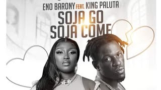 Eno Barony & King Paluta -Soja go Soja come( lyrics video)