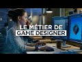 Le mtier de game designer