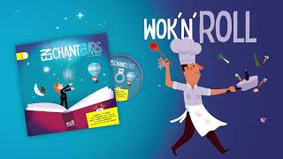 ENCHANTEURS | Wok'n'roll © ACCÈS Jeunesse