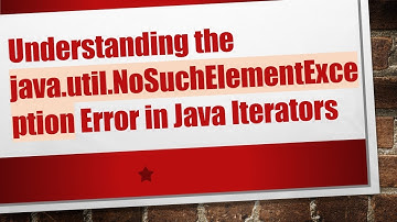 Understanding the java.util.NoSuchElementException Error in Java Iterators