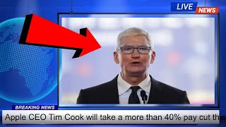 Apple CEO Tim Cook to take more than 40% pay cut