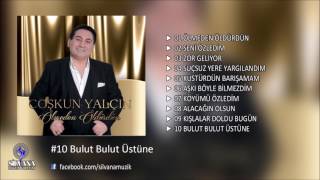 Coşkun Yalçın - Bulut Bulut Üstüne