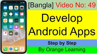Famous 49 Android Apps Development [Bangla] Net Worth