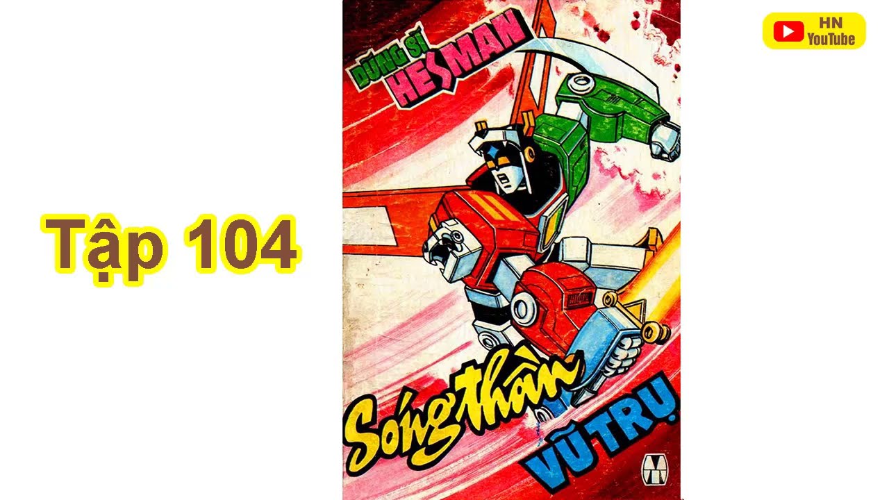 Dũng Sĩ Hesman Tập 104 Sóng Thần Vũ Trụ