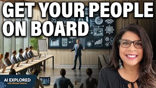 Getting Your Team Quickly to Embrace AI