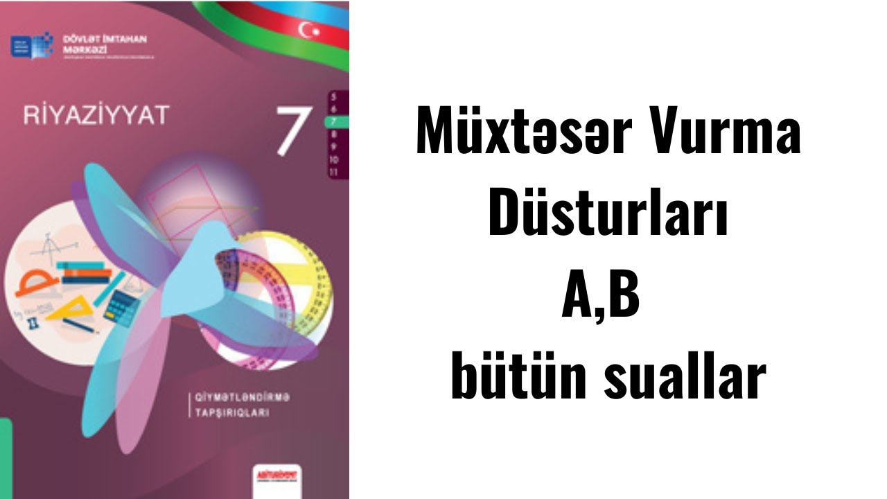 7 ci sinif Riyaziyyat DİM: Müxtəsər vurma düsturları (A,B variantları)