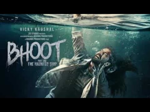 Bhoot Chapter 1  Haunted Ship 2020 Blockbuster Horror Hindi Full Movie