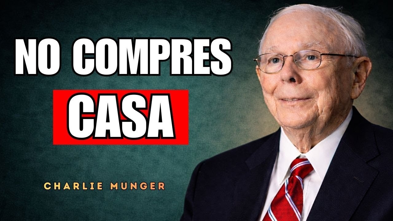 El ERROR de 2 MILLONES  al COMPRAR una CASA | Charlie Munger