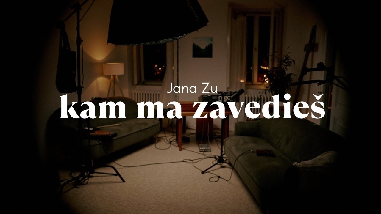 Jana Zu - KAM MA ZAVEDIEŠ | Acoustic