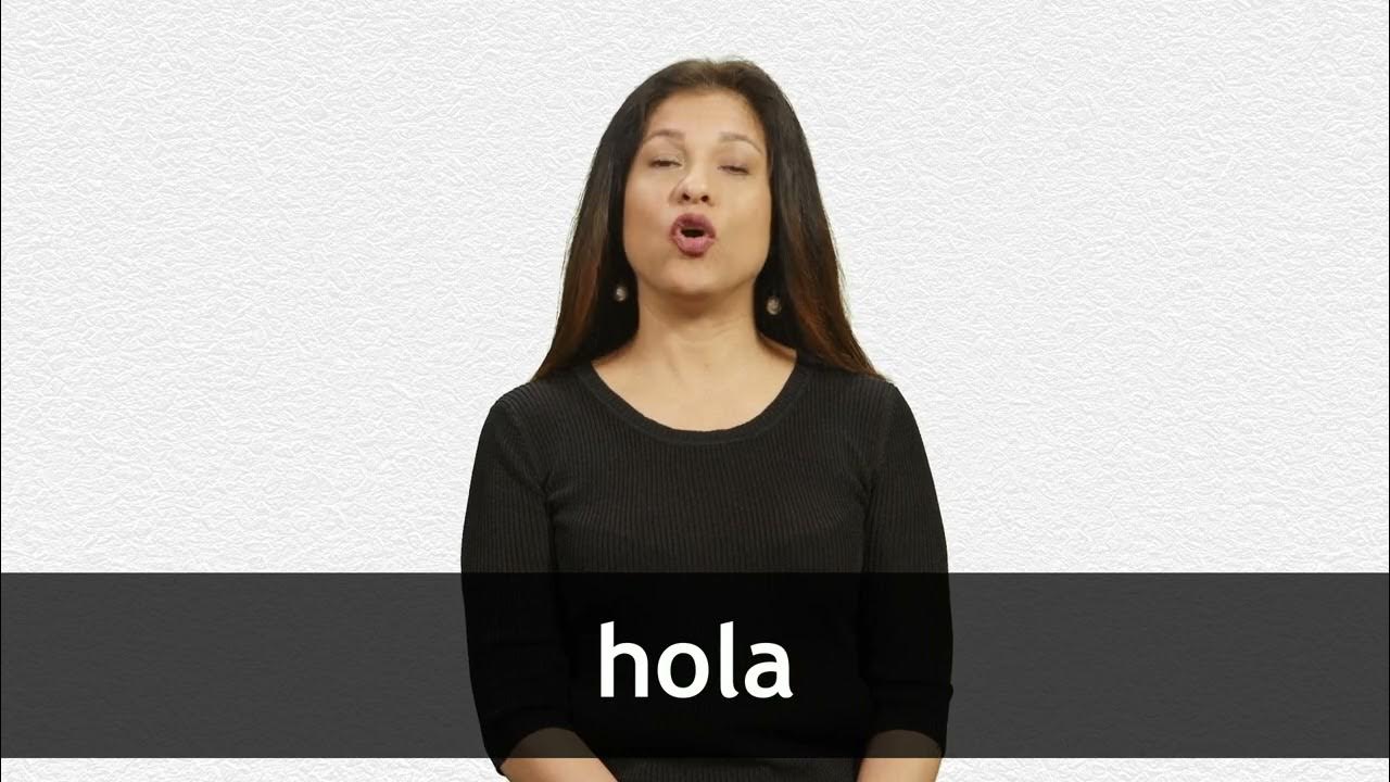 How To Pronounce HOLA In Latin American Spanish YouTube how-to-pronounce-hola-in-latin-american-spanish-youtube