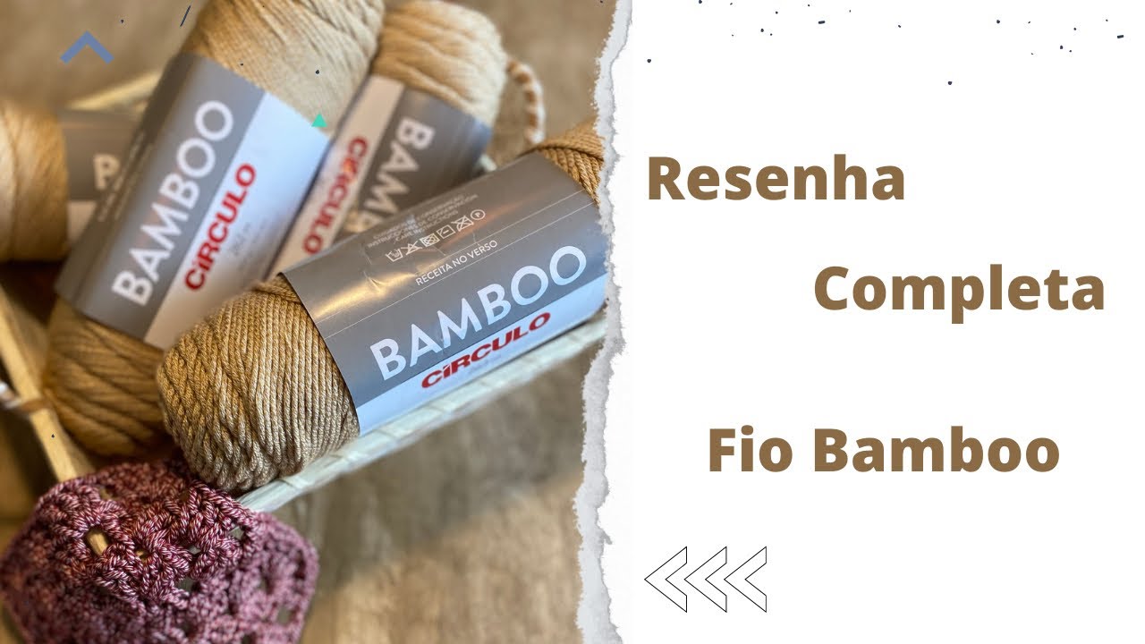 Resenha Fio Bamboo Completo