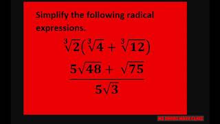 Simplify radical expressions cube root (2j times (cube root (4) + cube root(12), 5sqrt(48) +sqrt(75)