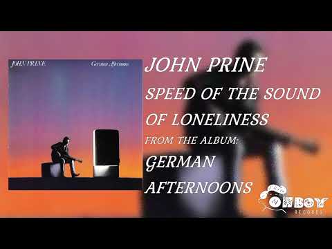 John Prine - Speed of the Sound of Loneliness - German Afternoons