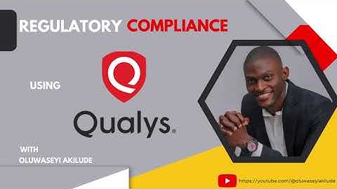 Regulatory Compliance with Qualys Part 2