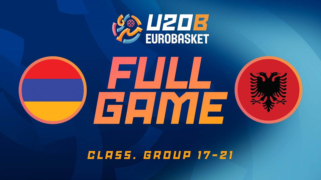Class. Group 17-21 | Armenia v Albania | Full Basketball Game | FIBA U20 EuroBasket 2026 Division B