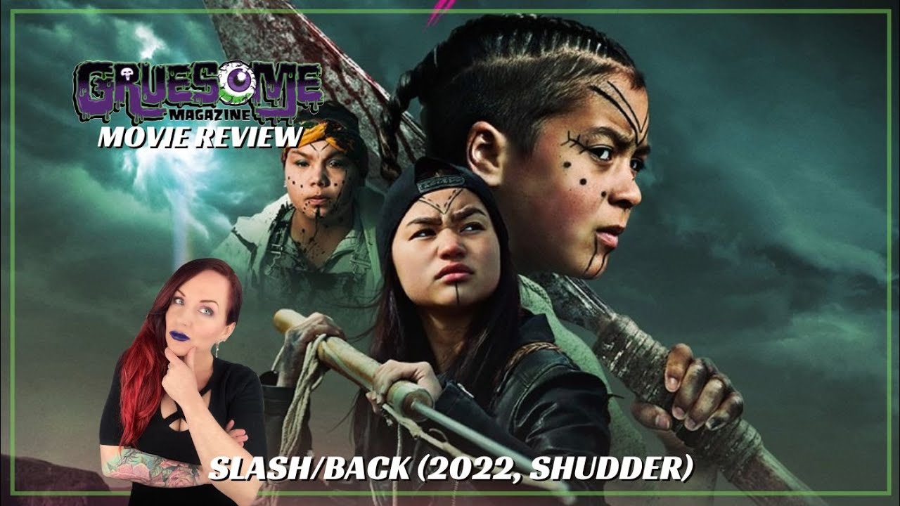 SLASH/BACK (SHUDDER, 2022) Horror Movie Review | An Entertaining Creature Feature