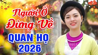 LK 164 Bài Hát Dân Ca Quan Họ Bắc Ninh Đặc Sắc Nhất 2026 ➤GIỌNG CA TRUYỀN CẢM ➤ ALBUM NGỌC KHÁNH