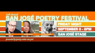 2024 San José Poetry Festival - Friday Night with Bao Phi, Arlene Biala + RC Weslowski! Part 2