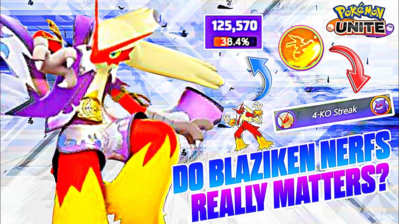 IS BLAZIKEN STILL STRONG AFTER RECENT NERFS ? | LEGEND RANK GAMEPLAY | POKEMON UNITE GAMEPLAY 