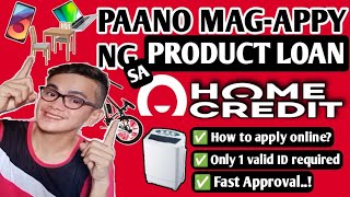 PAANO MAG APPLY NG PRODUCT LOAN SA HOME CREDIT? | Phones & Laptops, Watches ,Home Appliances etc..