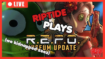 【EN VTuber】 repo w/ riptide (we kidnapped zeez) 【REPO】