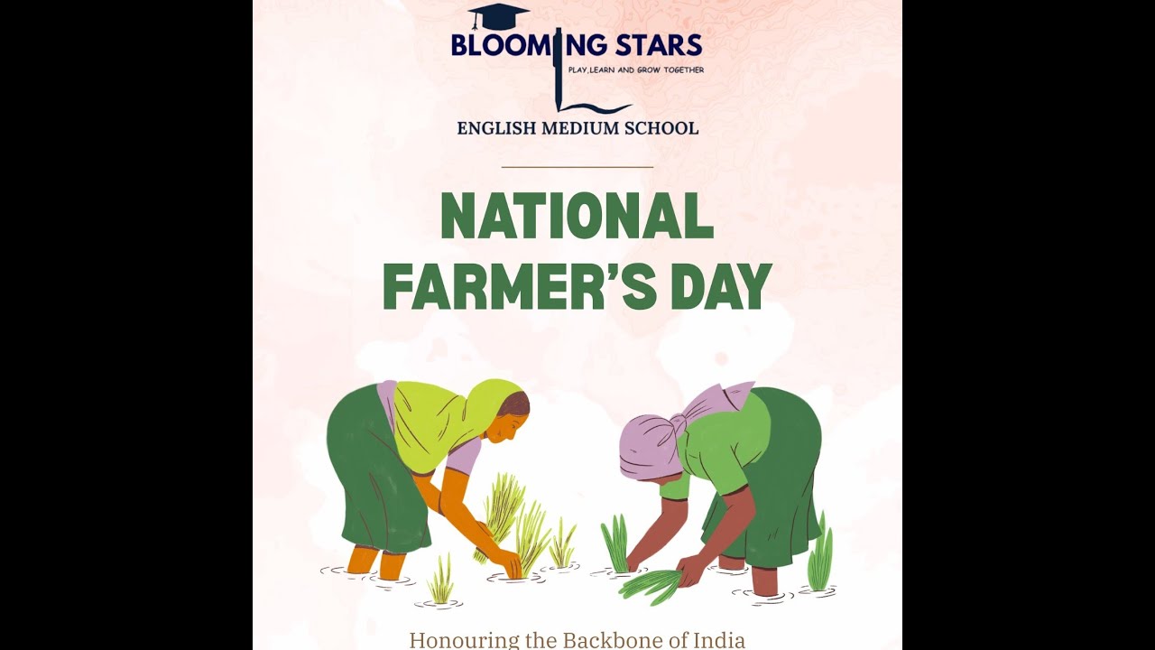NATIONAL FARMERS DAY || BLOOMING STAR ENGLISH MEDIUM SCHOOL
