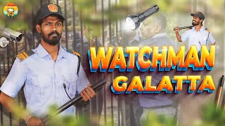 Watchman Galatta | Madrasi | Galatta Guru