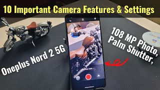 Oneplus Nord 2 Important Camera Features, Settings & Gestures - 108MP Photo, Palm Gesture in Hindi screenshot 4