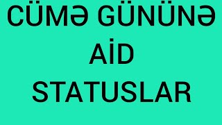 Cümə Gününə Aid Status Üçün Video Dini Statuslar